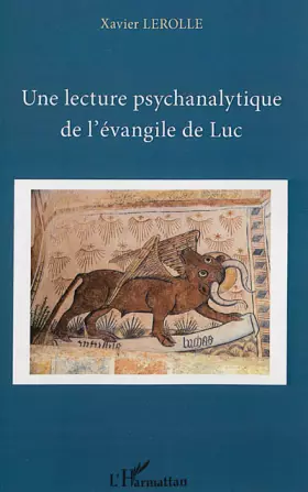 Couverture du produit · Une lecture psychanalytique de l'évangile de Luc
