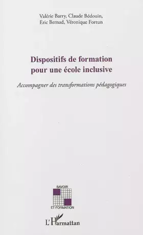 Couverture du produit · Dispositifs de formation pour une école inclusive: Accompagner des transformations pédagogiques