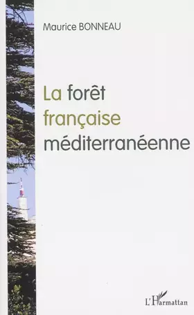 Couverture du produit · La forêt française méditerranéenne