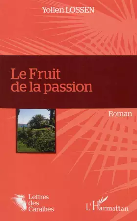 Couverture du produit · Le fruit de la passion