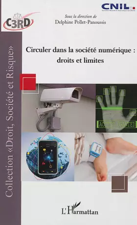 Couverture du produit · Circuler dans la société numérique :: droits et limites
