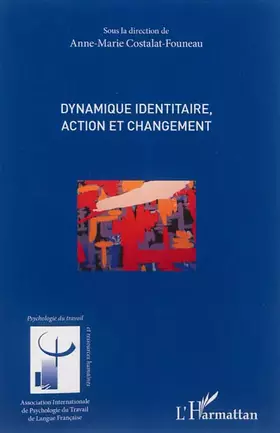 Couverture du produit · Dynamique identitaire, action et changement