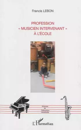 Couverture du produit · Profession musicien intervenant" à l'école"