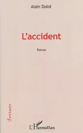 Couverture du produit · L'accident: Roman