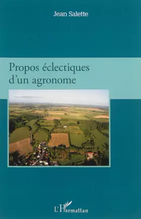 Couverture du produit · Propos éclectiques d'un agronome