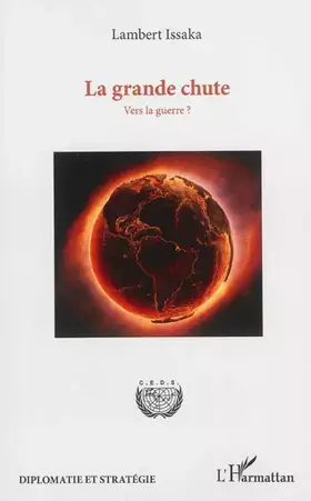 Couverture du produit · La grande chute: Vers la guerre ?