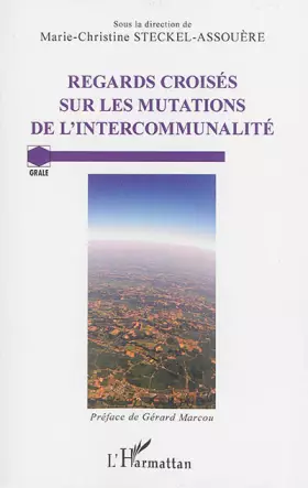 Couverture du produit · Regards croisés sur les mutations de l'intercommunalité