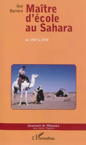 Couverture du produit · Maître d'école au Sahara: de 1947 à 1978