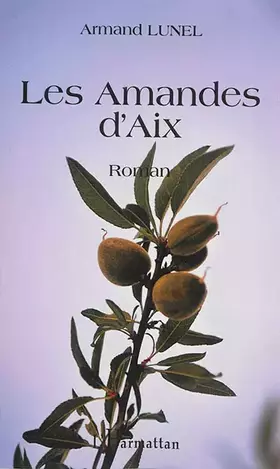 Couverture du produit · Les amandes d'Aix: Roman
