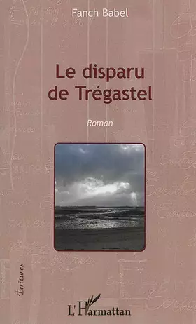 Couverture du produit · Le disparu de Trégastel: Roman