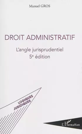 Couverture du produit · Droit administratif: L'angle jurisprudentiel (5e édition)
