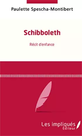 Couverture du produit · Schibboleth récit d'enfance