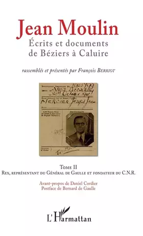 Couverture du produit · Jean Moulin, Écrits et documents de Béziers à Caluire