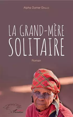 Couverture du produit · La grand-mère solitaire: Roman