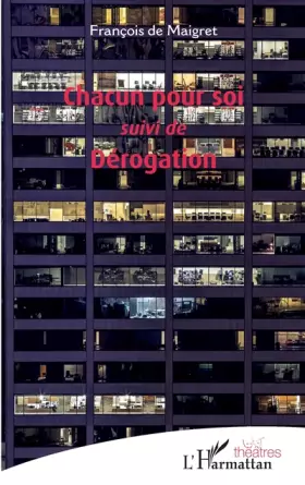 Couverture du produit · Chacun pour soi: suivi de Dérogation