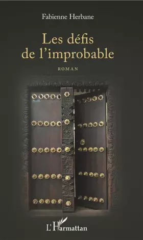 Couverture du produit · Les défis de l'improbable: Roman
