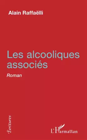Couverture du produit · Les Alcooliques associés