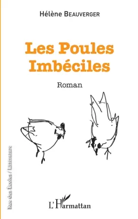 Couverture du produit · Les poules imbéciles
