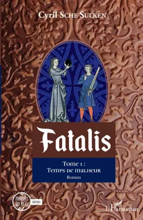 Couverture du produit · Fatalis: Tome 1 : Temps de malheur