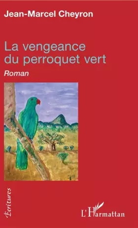 Couverture du produit · La vengeance du perroquet vert