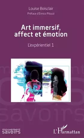 Couverture du produit · Art immersif, affect et émotion: L'expérientiel 1