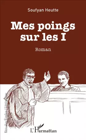 Couverture du produit · Mes poings sur les I: Roman