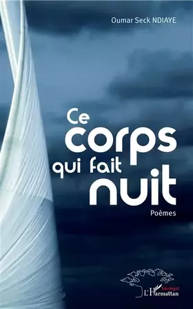 Couverture du produit · Ce corps qui fait nuit: Poèmes