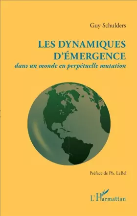 Couverture du produit · Les dynamiques d'émergence dans un monde en perpétuelle mutation