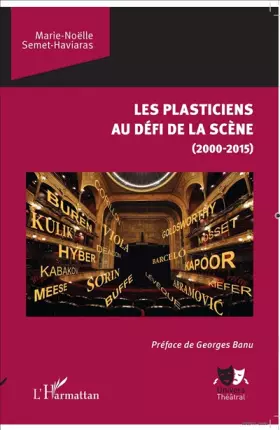 Couverture du produit · Les plasticiens au défi de la scène: (2000 - 2015)