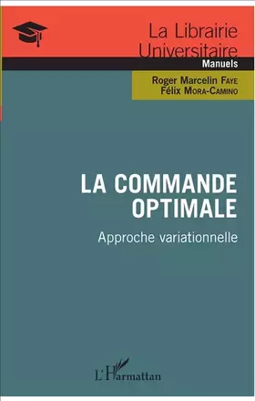 Couverture du produit · La commande optimale: Approche variationnelle