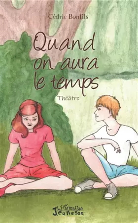 Couverture du produit · Quand on aura le temps: Théâtre