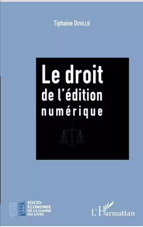 Couverture du produit · Le droit de l'édition numérique