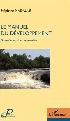 Couverture du produit · Le manuel du développement: Nouvelle version augmentée