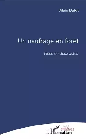 Couverture du produit · Un naufrage en forêt