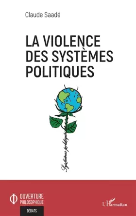 Couverture du produit · La violence des systèmes politiques