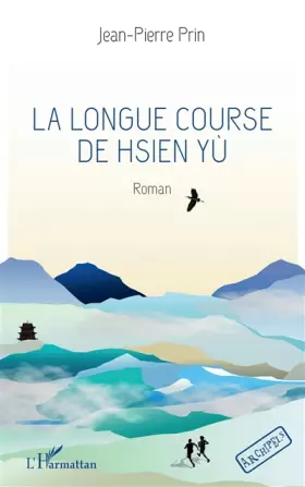 Couverture du produit · La longue course de Hsien Yù