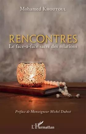 Couverture du produit · Rencontres: Le face-à-face sacré des relations