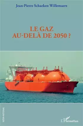 Couverture du produit · Le gaz au-delà de 2050 ?