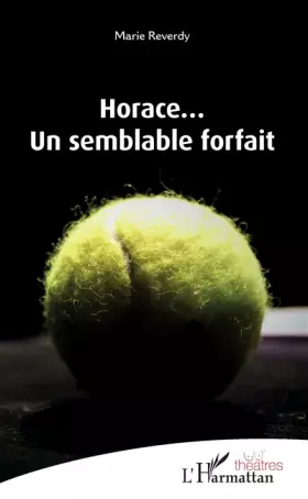Couverture du produit · Horace...: Un semblant forfait
