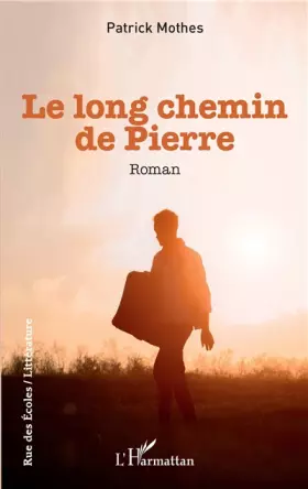 Couverture du produit · Le long chemin de Pierre: Roman