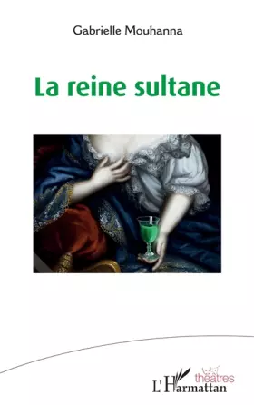 Couverture du produit · La reine sultane