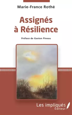 Couverture du produit · Assignés à résilience: Préface de Gaston Pinea