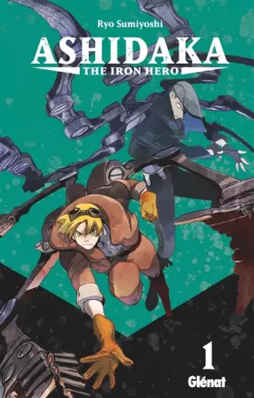 Couverture du produit · Ashidaka - The Iron Hero - Tome 01