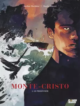 Couverture du produit · Monte Cristo - Tome 01: Le Prisonnier