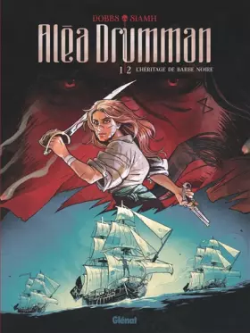 Couverture du produit · Aléa Drumman - Tome 01: L'Héritage de Barbe Noire