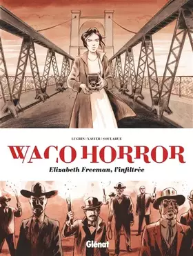 Couverture du produit · Waco Horror: Elizabeth Freeman, l'infiltrée