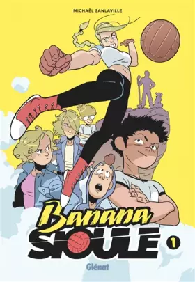 Couverture du produit · Banana Sioule - Tome 01: Helena