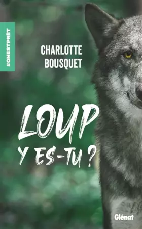 Couverture du produit · Loup y es-tu ?