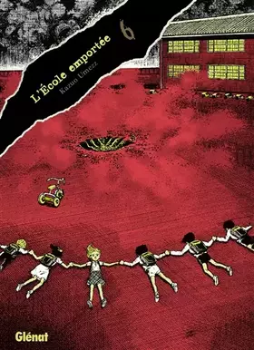 Couverture du produit · L'École emportée - Édition originale - Tome 06
