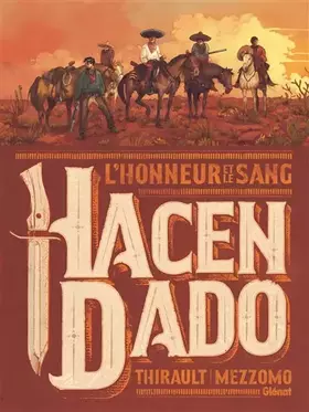 Couverture du produit · Hacendado, l'honneur et le sang